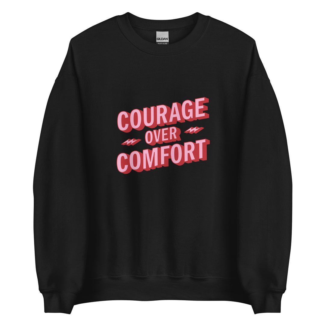 Courage Sweatshirt