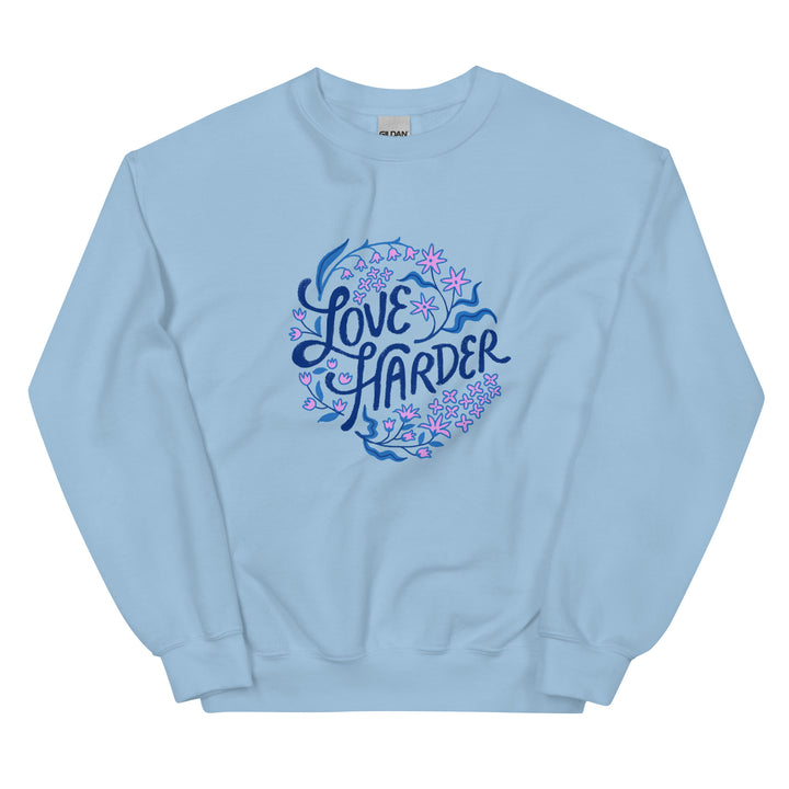 Love Harder Sweatshirt