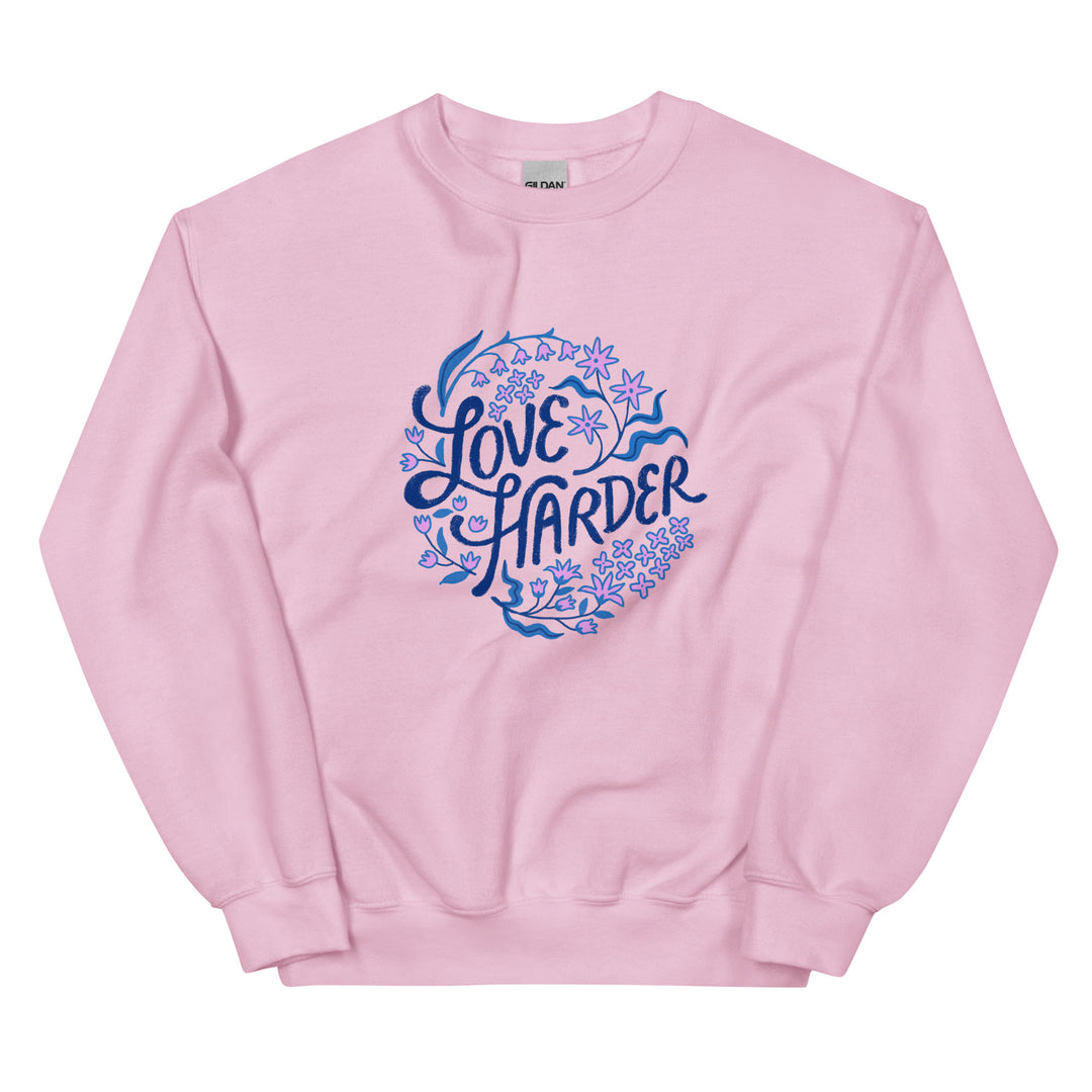 Love Harder Sweatshirt