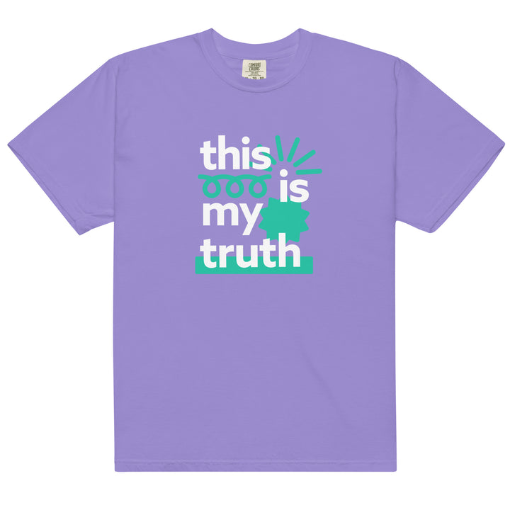 My Truth Comfort Colors