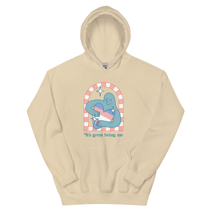 Its Great Being Me Hoodie